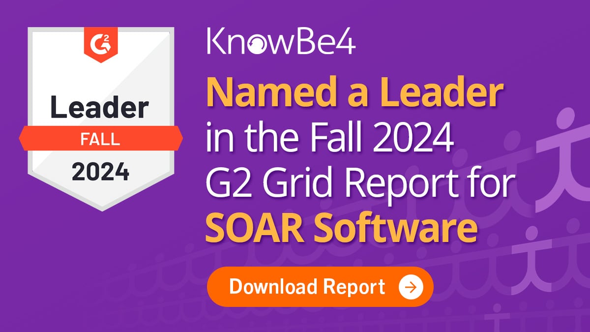 KnowBe4 Named a Leader in the Fall 2024 G2 Grid Report for Security Orchestration, Automation, and Response (SOAR) Software