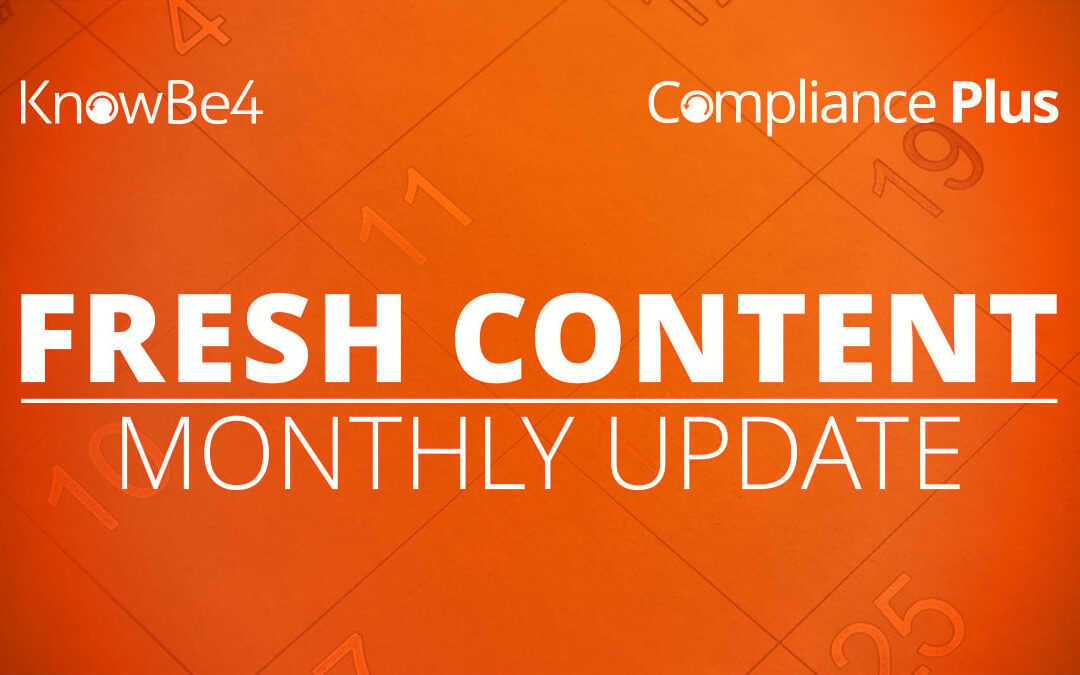 Your KnowBe4 Compliance Plus Fresh Content Updates from February 2025